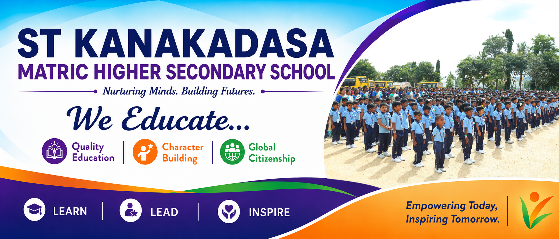 St. Kanakadasa Matric Higher Secondary School — We Educate. Learn, Lead, Inspire. Empowering Today, Inspiring Tomorrow.